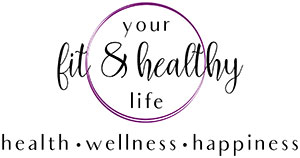 Your Fit & Healthy Life